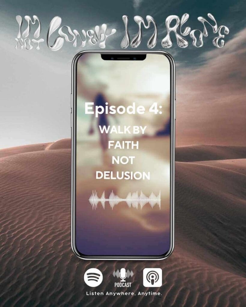walk by faith not delusion, is self love Godly